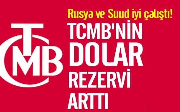  TCMB'nin dolar rezervi arttı